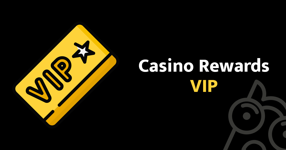 Casino Rewards VIP