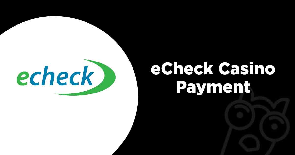 eCheck Casino Payment