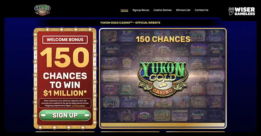 Yukon Gold 150 Chances to become instant Millionaire